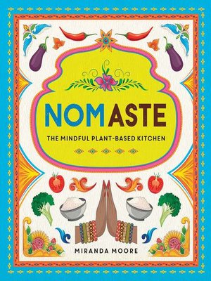 cover image of Nomaste: the Mindful Plant-Based Kitchen